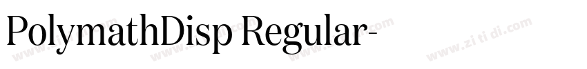 PolymathDisp Regular字体转换